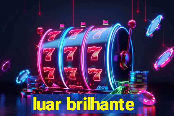 luar brilhante