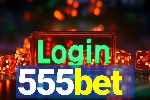 555bet