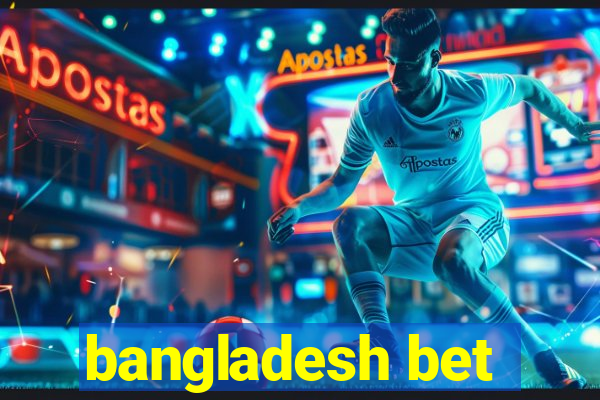 bangladesh bet