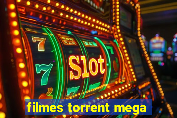 filmes torrent mega