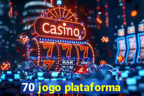 70 jogo plataforma