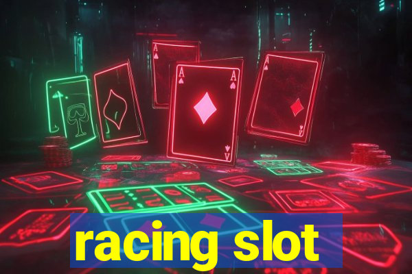 racing slot