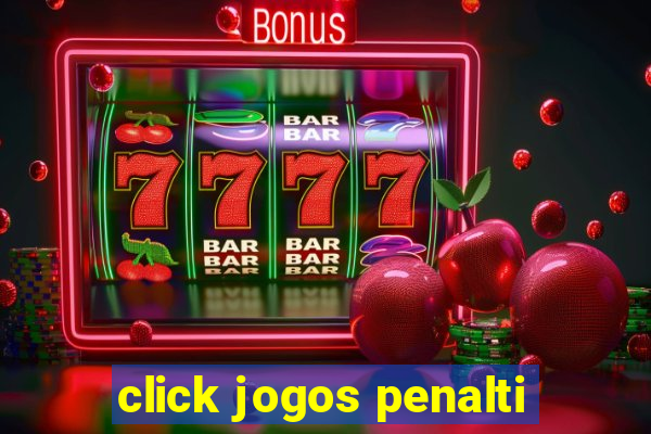 click jogos penalti