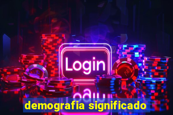 demografia significado