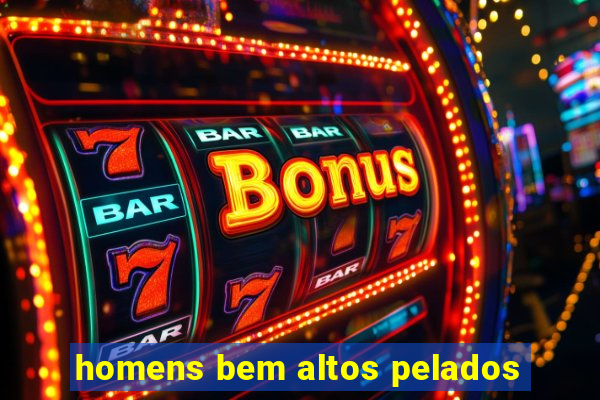 homens bem altos pelados