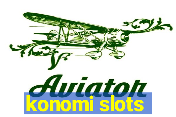 konomi slots