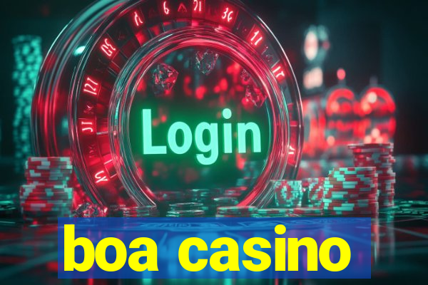 boa casino