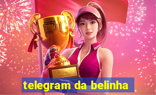 telegram da belinha