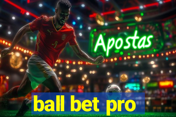 ball bet pro