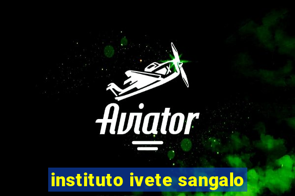 instituto ivete sangalo