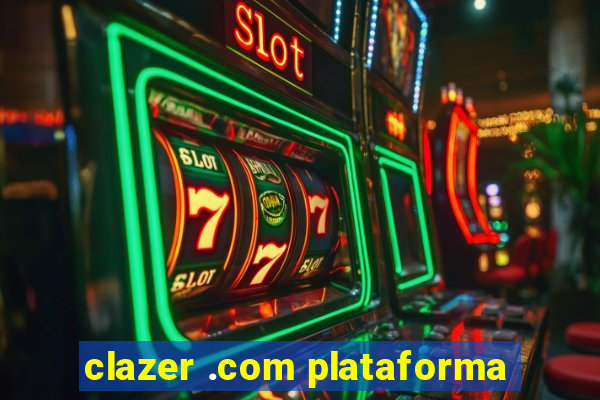 clazer .com plataforma