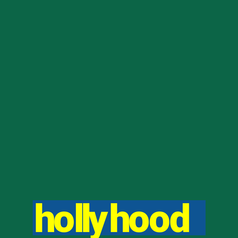 hollyhood