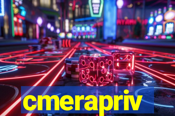 cmerapriv