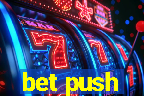 bet push