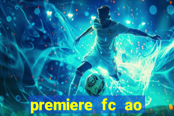 premiere fc ao vivo gratis