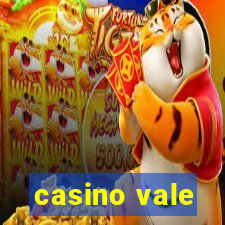 casino vale