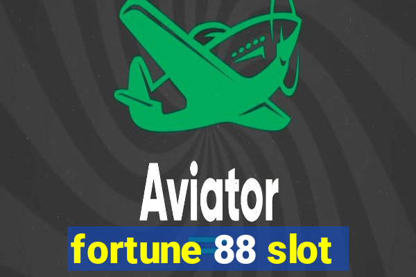 fortune 88 slot