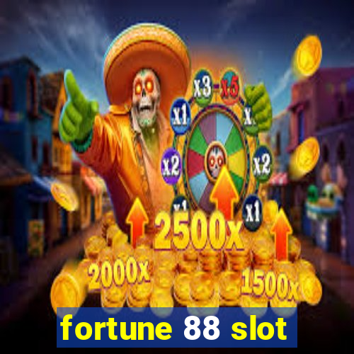 fortune 88 slot