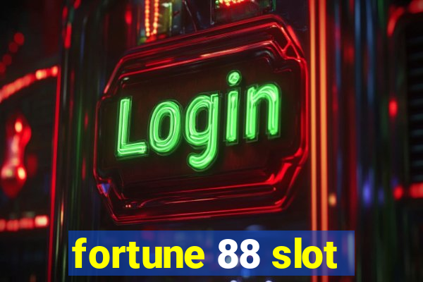 fortune 88 slot