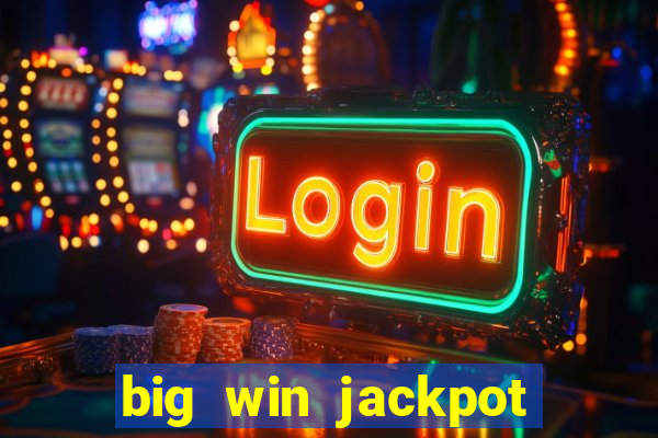 big win jackpot 777 slots casino