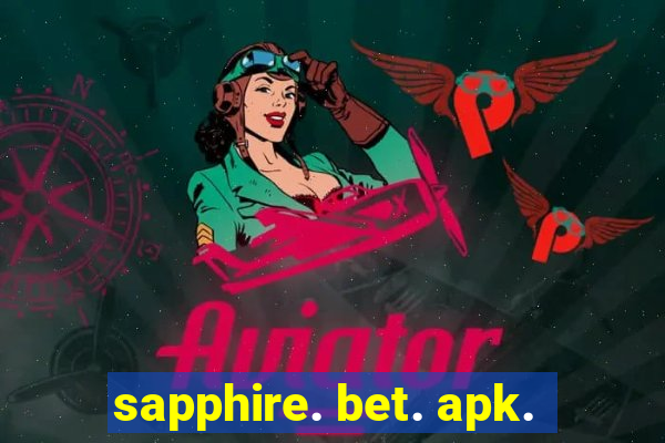 sapphire. bet. apk.