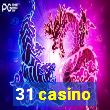 31 casino