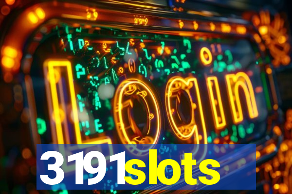 3191slots