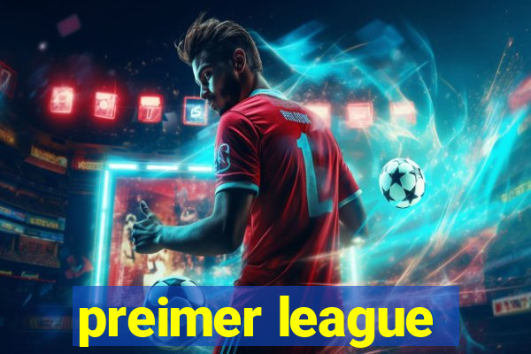 preimer league