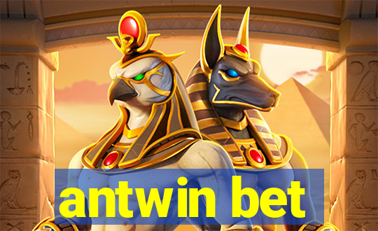 antwin bet