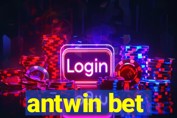 antwin bet