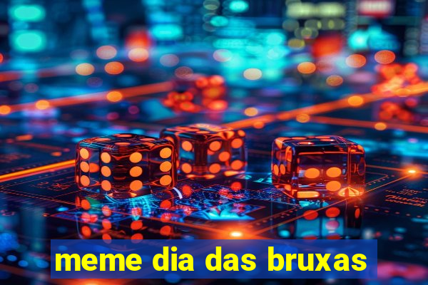 meme dia das bruxas