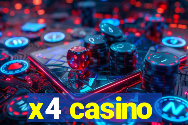 x4 casino