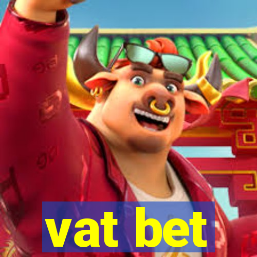 vat bet