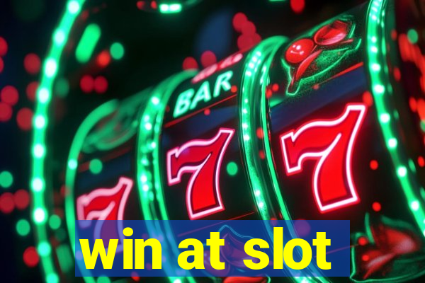 win at slot