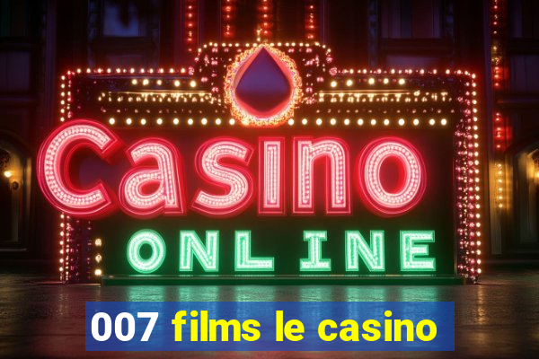 007 films le casino