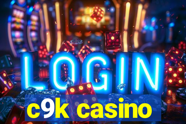 c9k casino