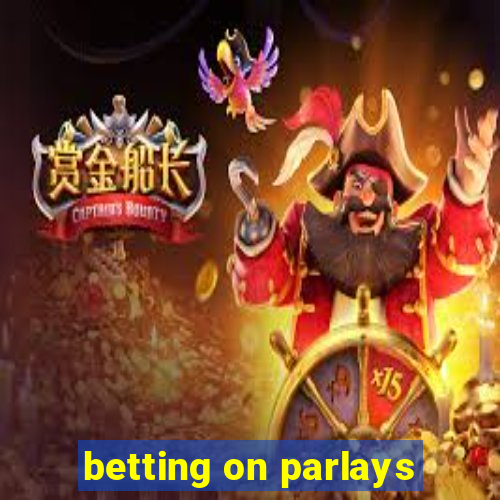 betting on parlays