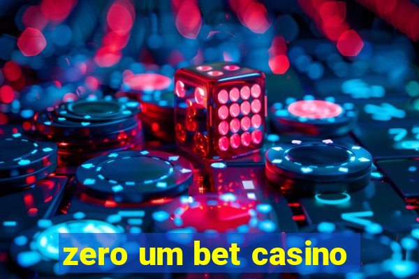 zero um bet casino