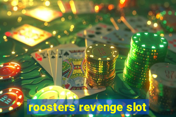 roosters revenge slot