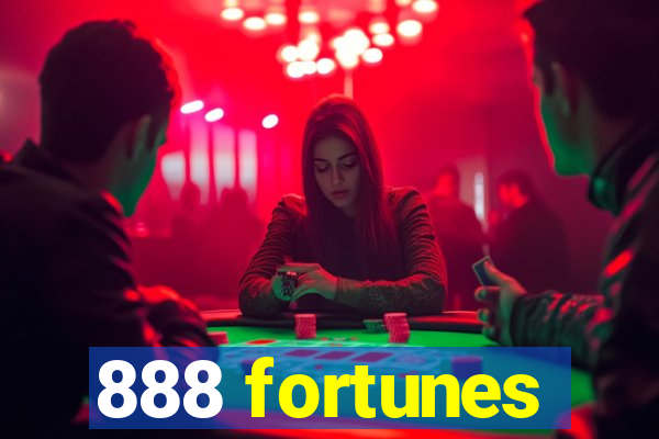 888 fortunes