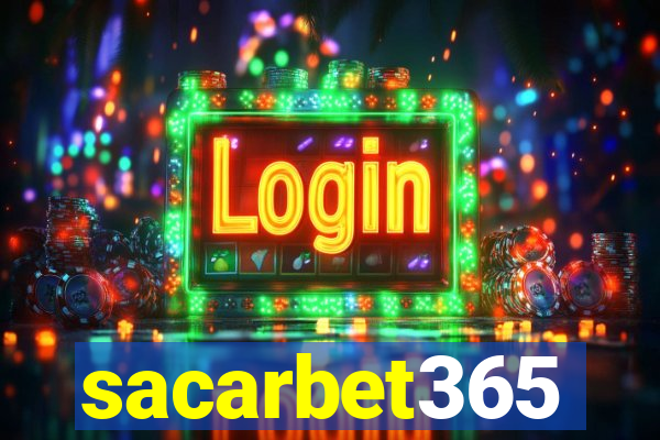 sacarbet365