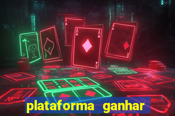 plataforma ganhar dinheiro jogando