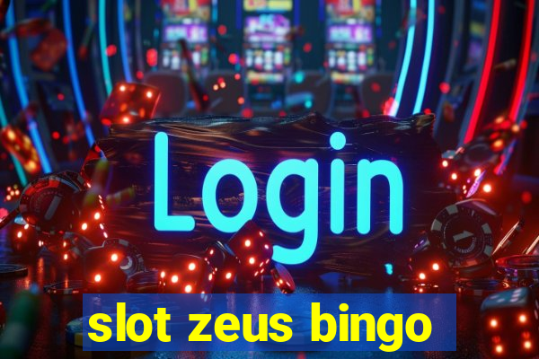 slot zeus bingo