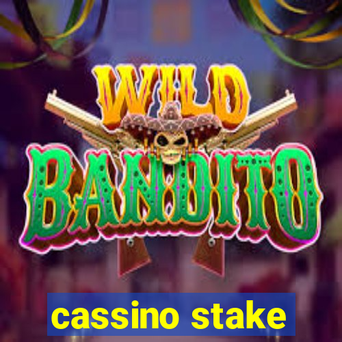 cassino stake