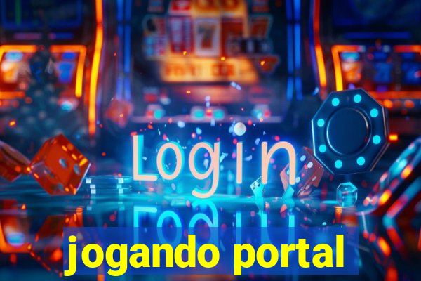 jogando portal