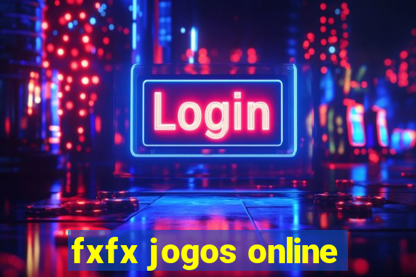 fxfx jogos online