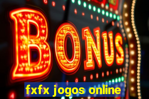 fxfx jogos online