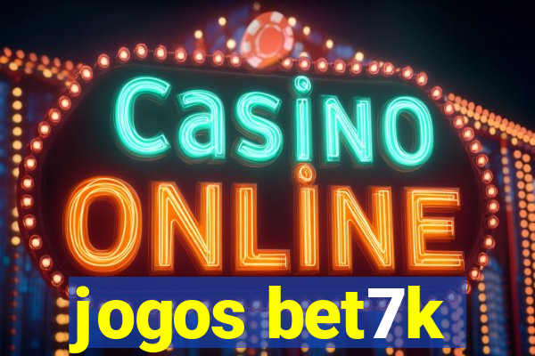 jogos bet7k