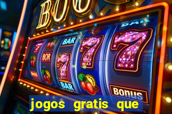 jogos gratis que realmente ganha dinheiro