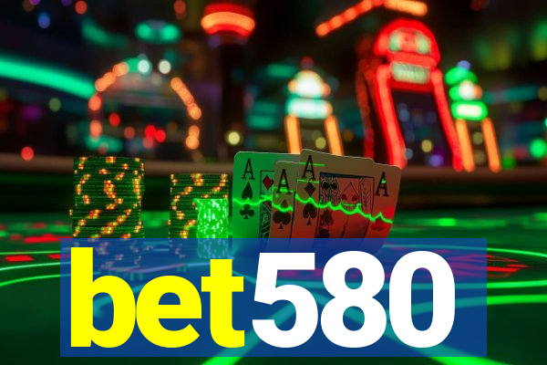 bet580